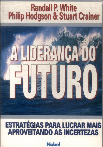 A Liderança Do Futuro