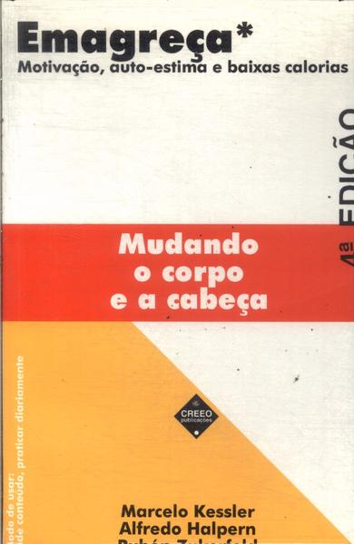 Emagreça Mudando O Corpo E A Cabeça