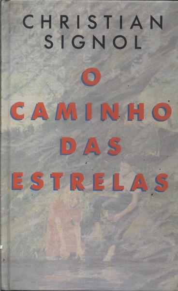 O Caminho Das Estrelas