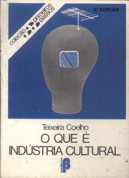 O Que É Indústria Cultural