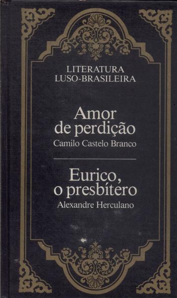 Amor De Perdição - Eurico, O Presbítero