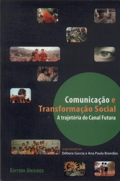 Comunicação E Transformação Social