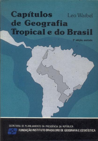Capítulos De Geografia Tropical E Do Brasil (1979)
