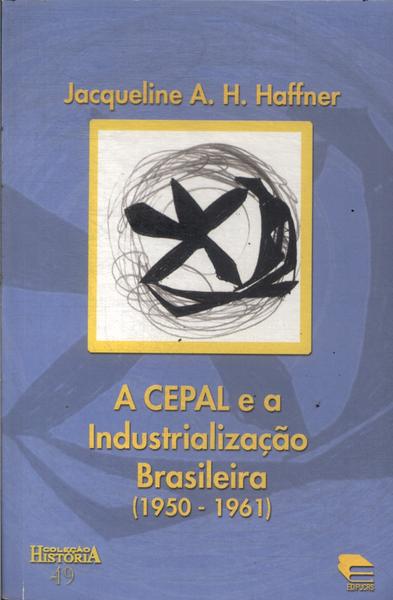 A Cepal E A Industrialização Brasileira