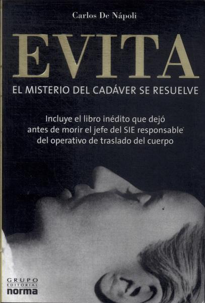 Evita: El Misterio Del Cadáver Se Resuelve