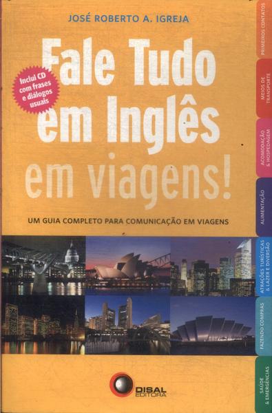 Fale Tudo Em Inglês Em Viagens! (2008 - Não Inclui Cd)