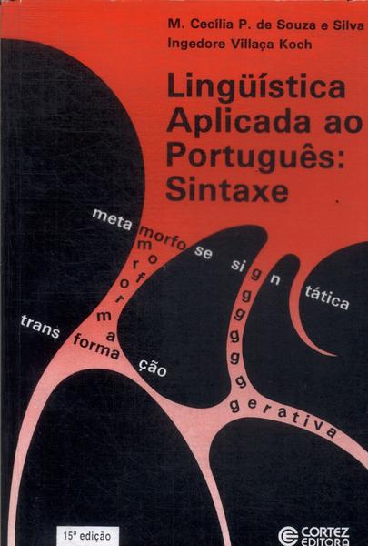 Lingüística Aplicada Ao Português: Sintaxe (2009)