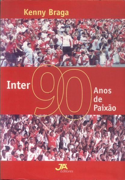 Inter: 90 Anos De Paixão