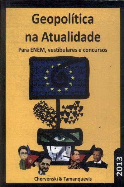 Geopolítica Na Atualidade: Para Enem, Vestibulares E Concursos (2013)