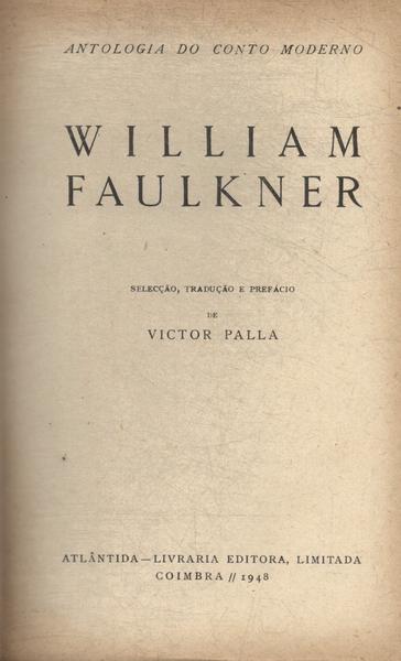 Antologia Do Conto Moderno: William Faulkner