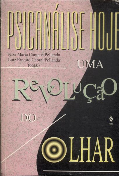 Psicanálise Hoje: Uma Revolução Do Olhar (1996)