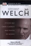 Entende E Ponha Em Prática As Ideias De Jack Welch