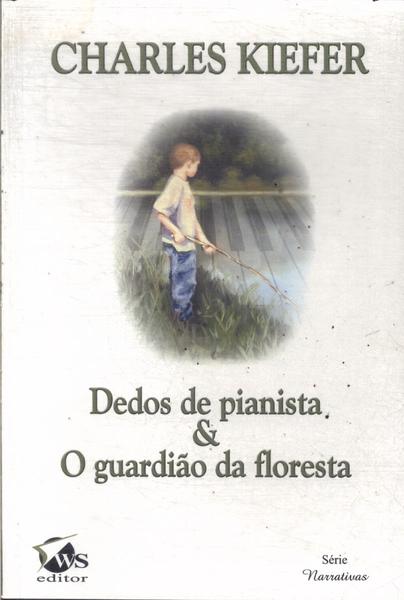 Dedos De Pianista - O Guardião Da Floresta