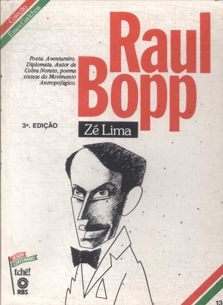 Esses Gaúchos: Raul Bopp