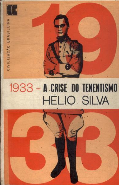 1933: A Crise Do Tenentismo