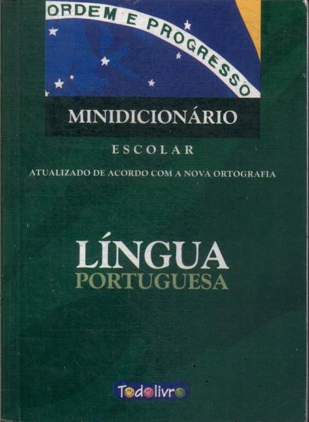Minidicionário Escolar Língua Portuguesa (2007)