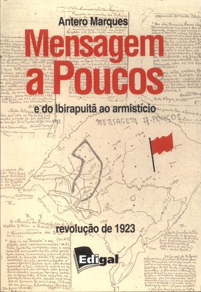 Mensagem A Poucos: E Do Ibirapuitã Ao Armistício