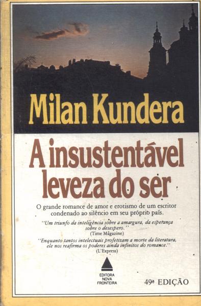 A Insustentável Leveza Do Ser