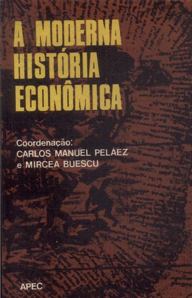 A Moderna História Econômica
