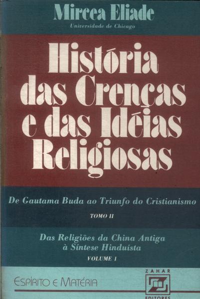 História Das Crenças E Das Idéias Religiosas Tomo 2 Vol 1