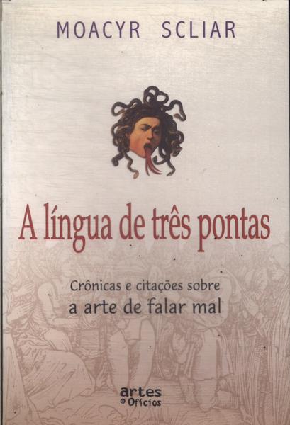 A Língua De Três Pontas