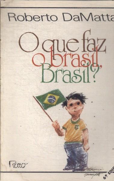 O Que Faz O Brasil, Brasil?