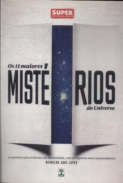 Os 11 Maiores Mistérios Do Universo