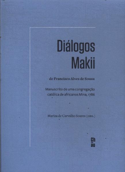 Diálogos Makii De Francisco Alves De Souza