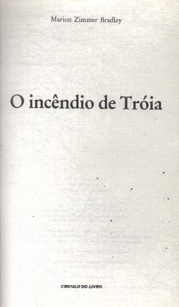 O Incêndio De Tróia