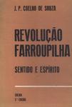 Revolução Farroupilha: Sentido E Espírito