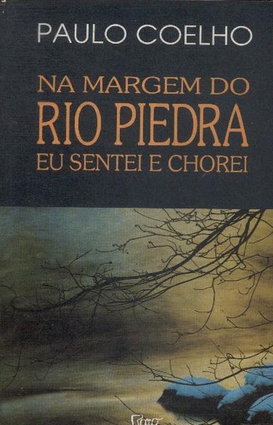 Na Margem Do Rio Piedra Eu Sentei E Chorei