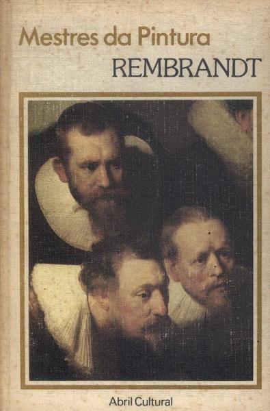 Mestres Da Pintura: Rembrandt
