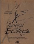 Pioneiros Da Ecologia