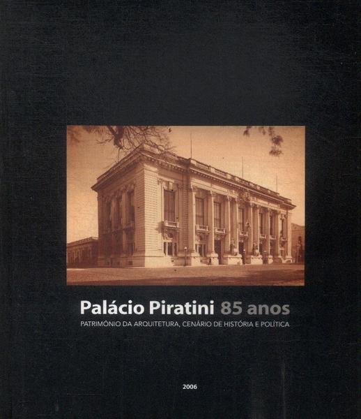 Palacio Piratini 85 Anos (não Inclui Cd)