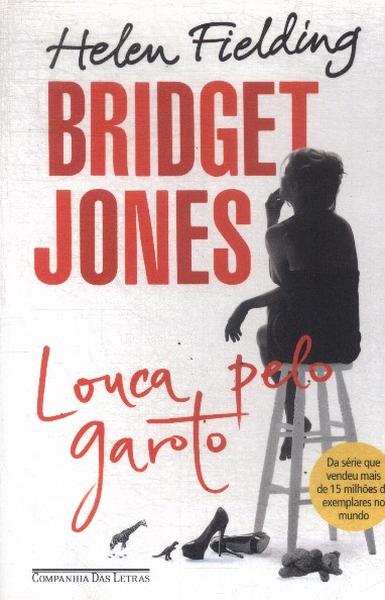 Bridget Jones: Louca Pelo Garoto