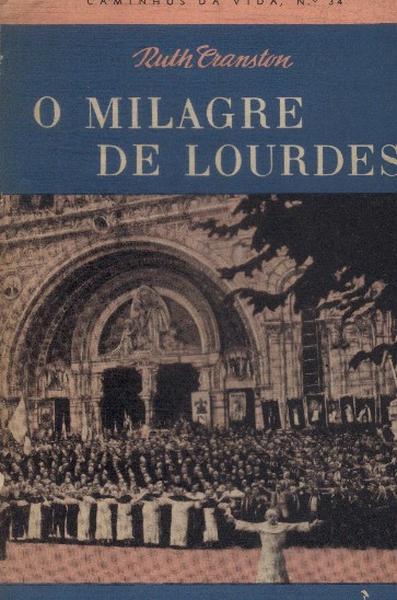 O Milagre De Lourdes