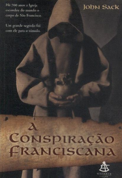 A Conspiração Franciscana