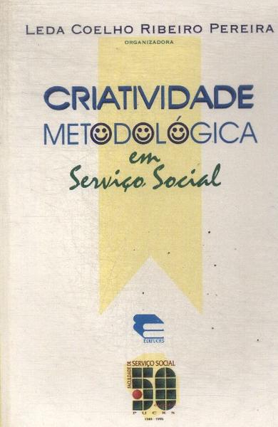 Criatividade Metodológica Em Serviço Social