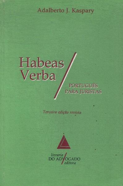 Habeas Verba: Português Para Juristas (1996)