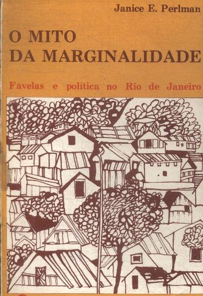 O Mito Da Marginalidade