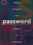Password: English Dictionary For Speakers Of Portuguese (1995)
