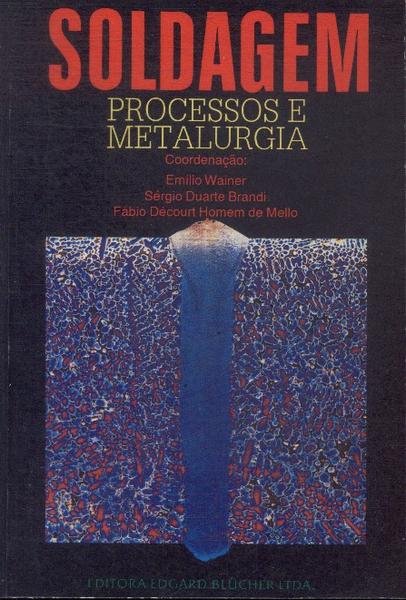 Soldagem: Processos E Metalurgia (2000)