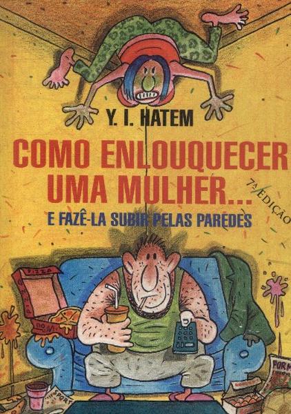 Como Enlouquecer Uma Mulher...