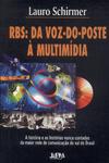 Rbs: Da Voz-do-poste À Multimídia