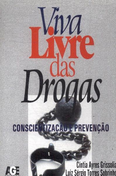 Viva Livre Das Drogas