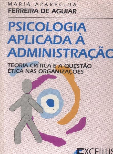 Psicologia Aplicada À Administração