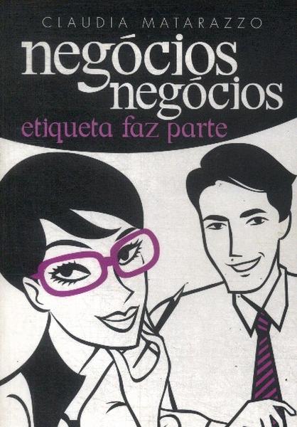 Negócios, Negócios, Etiqueta Faz Parte