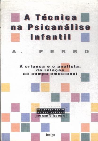 A Técnica Na Psicanálise Infantil (1995)