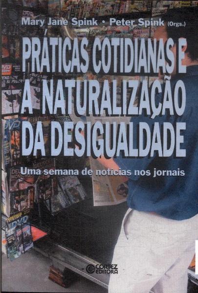 Práticas Cotidianas E A Naturalização Da Desigualdade