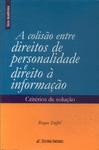 A Colisão Entre Direitos De Personalidade E Direito À Informação (2000)